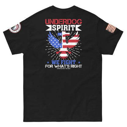 Under Dog Spirit We Fight for What's Right Men's Classic Tee