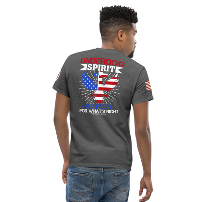 Under Dog Spirit We Fight for What's Right Men's Classic Tee