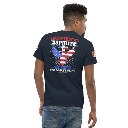 Under Dog Spirit We Fight for What's Right Men's Classic Tee