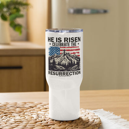 He is Risen Travel mug with a handle