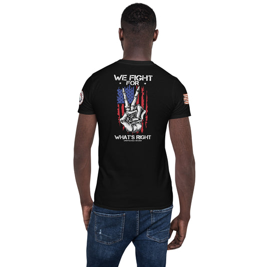 We Fight for What's Right Short-Sleeve Unisex T-Shirt