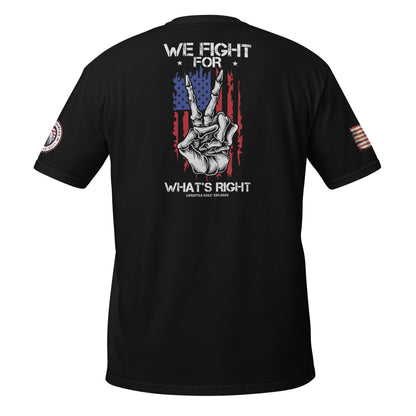 We Fight for What's Right Short-Sleeve Unisex T-Shirt