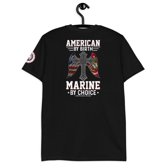 Marine By Choice I Short-Sleeve Unisex T-Shirt