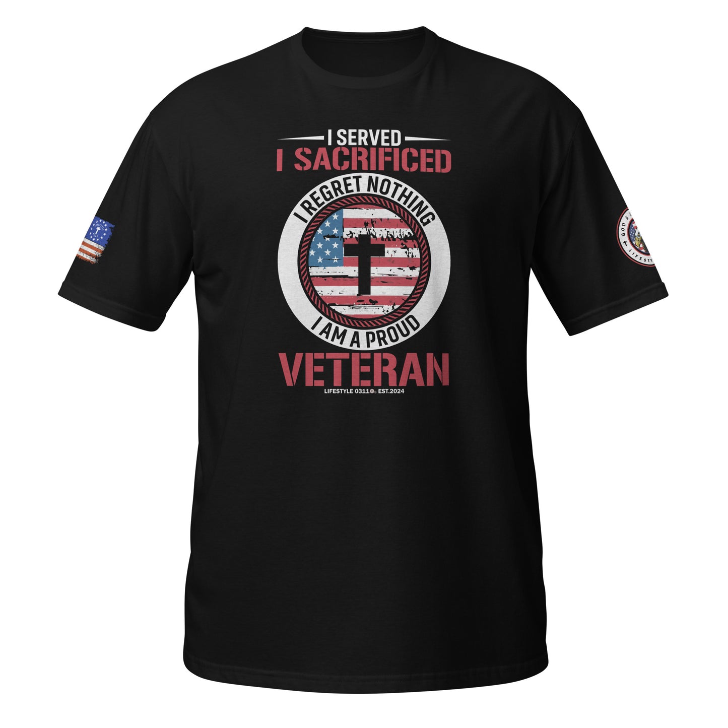 I Served I Sacrificed I'm a Proud Veteran Short-Sleeve Unisex T-Shirt