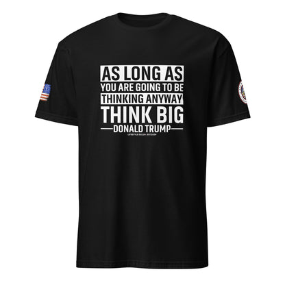 Think Big Short -Sleeve Unisex T-Shirt