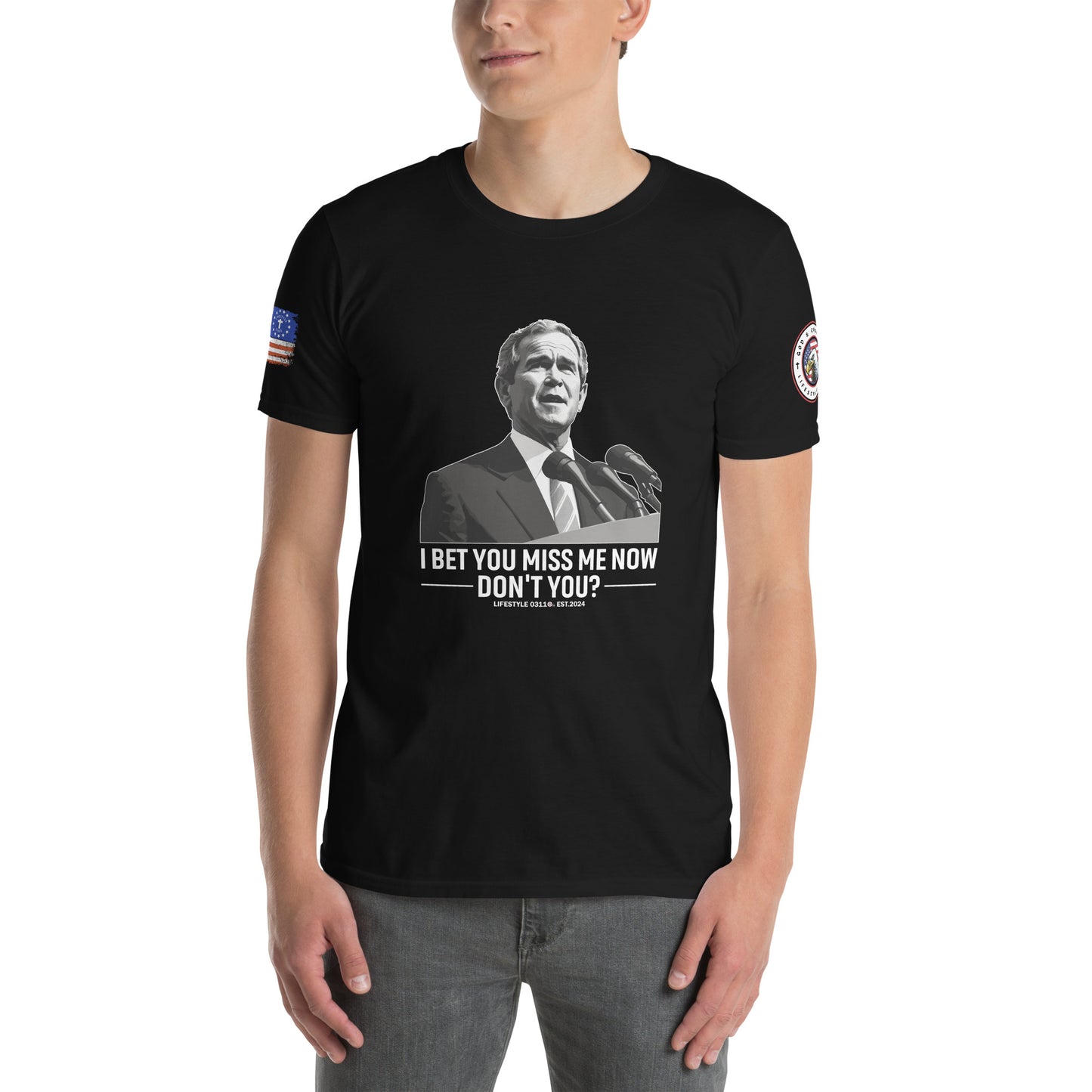 W Bush I Bet You Miss Me Now  Short-Sleeve Unisex T-Shirt