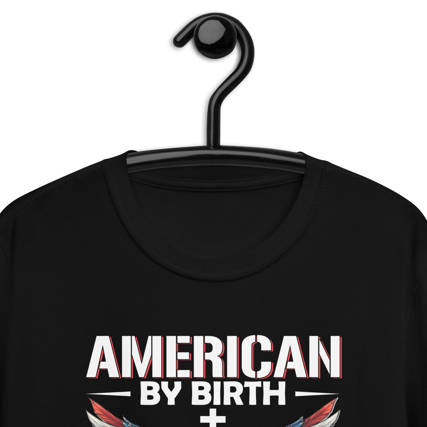 American by Birth Christian by Grace Short-Sleeve Unisex T-Shirt