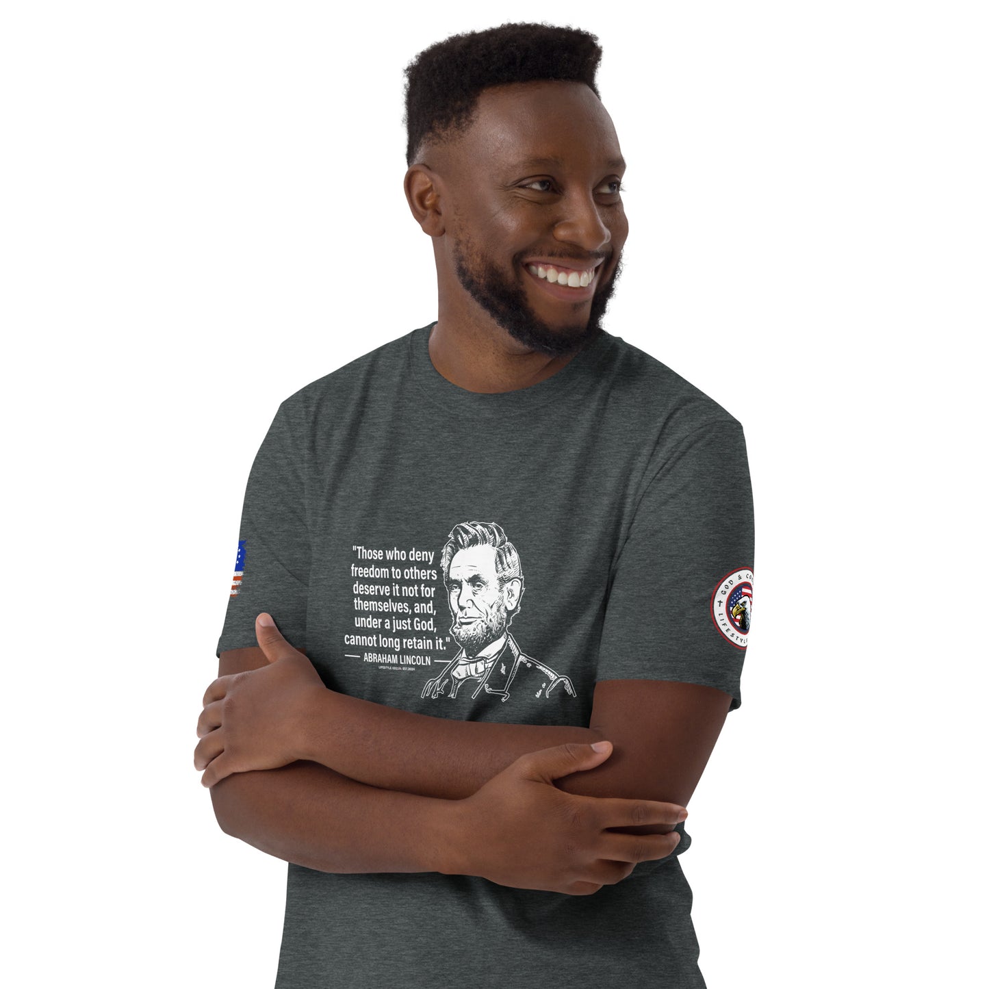 Abraham Lincoln Those Who Deny Freedom Short-Sleeve Unisex T-Shirt