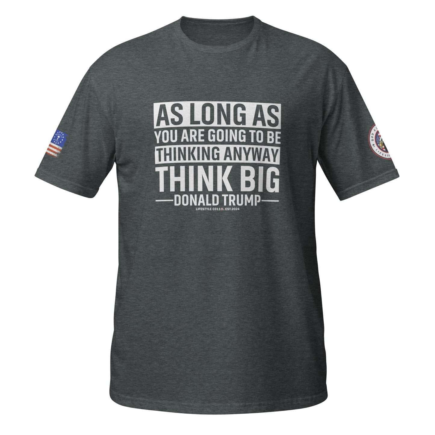 Think Big Short -Sleeve Unisex T-Shirt