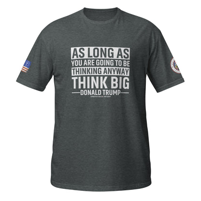 Think Big Short -Sleeve Unisex T-Shirt