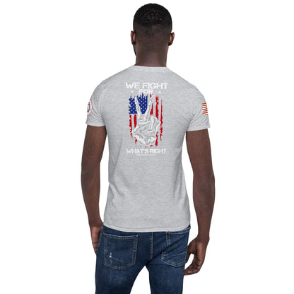 We Fight for What's Right Short-Sleeve Unisex T-Shirt