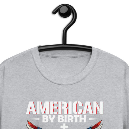 American by Birth Christian by Grace Short-Sleeve Unisex T-Shirt