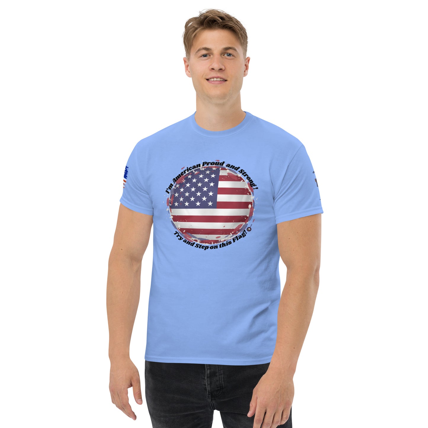 Try and Step on this Flag Unisex Classic TeeUnisex classic tee