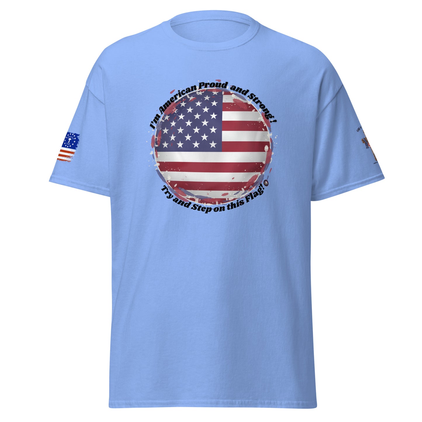 Try and Step on this Flag Unisex Classic TeeUnisex classic tee