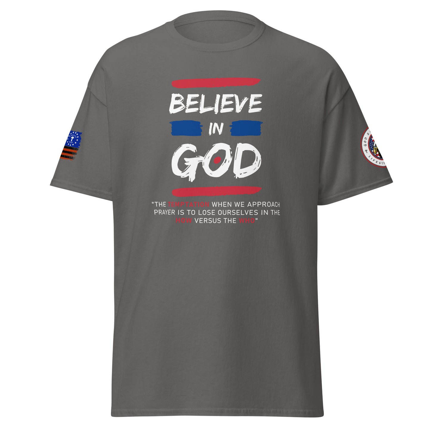 Believe in God Unisex classic tee