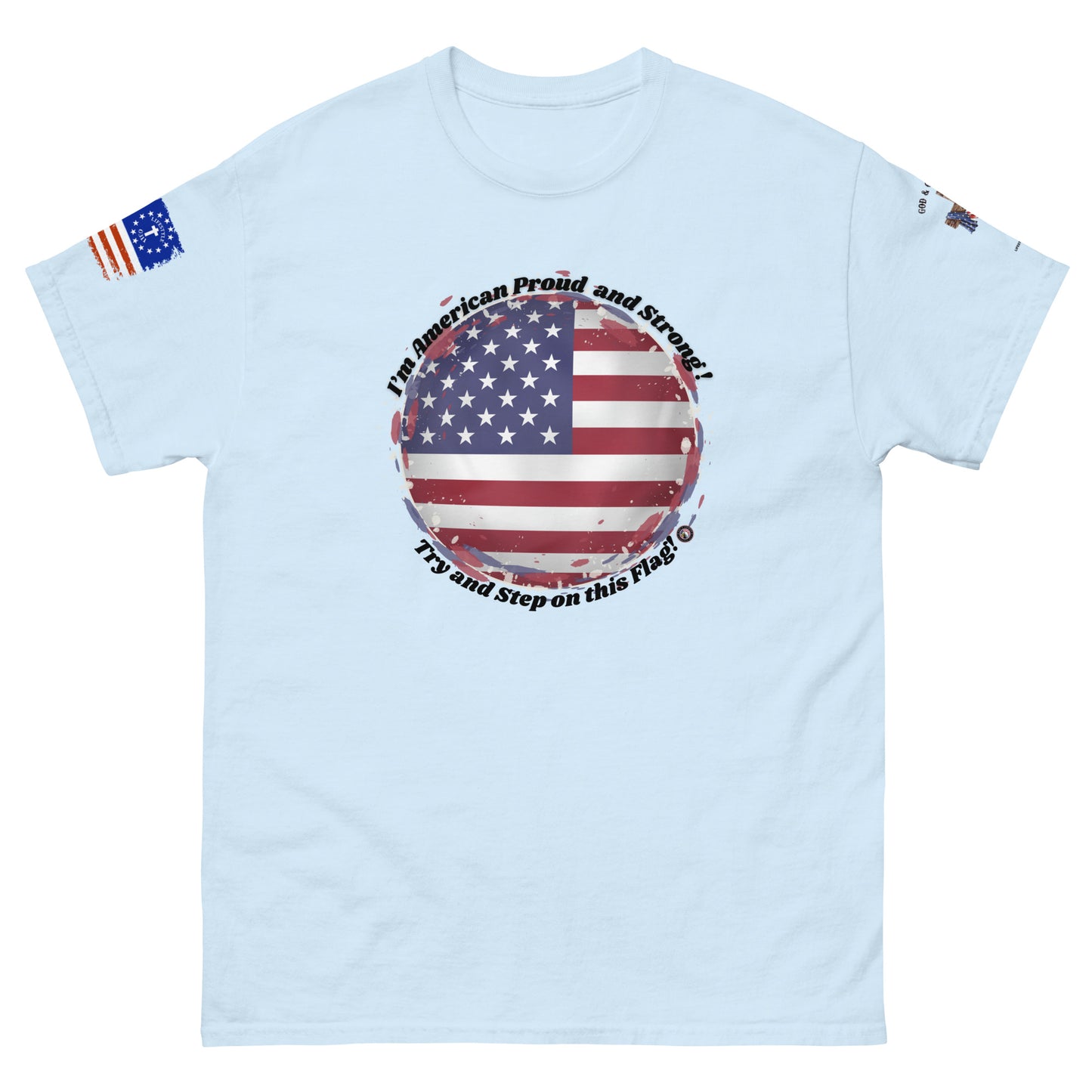 Try and Step on this Flag Unisex Classic TeeUnisex classic tee