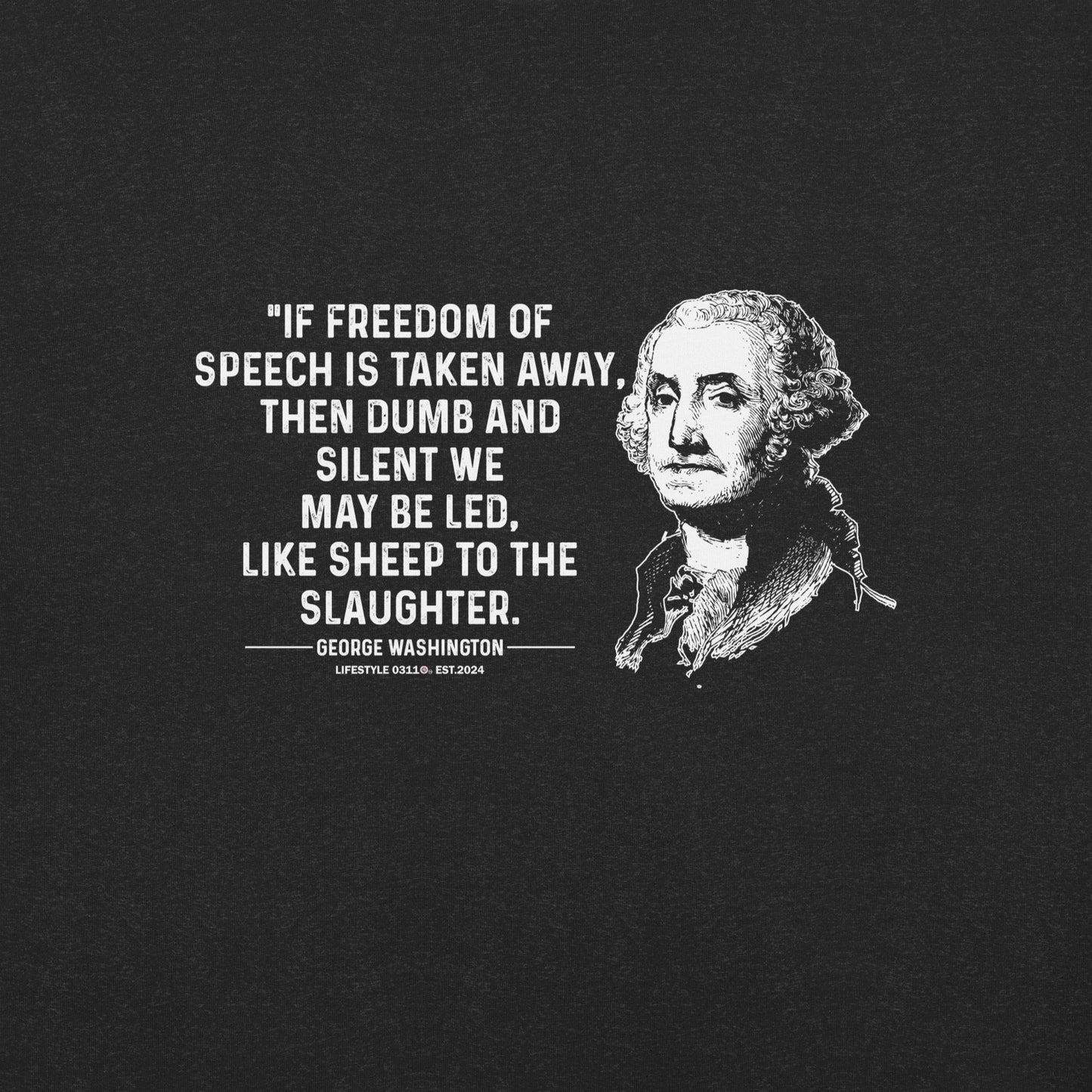 George Washington If Freedom of Speech Unisex t-shirt