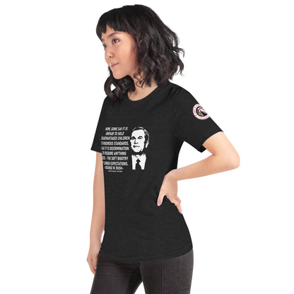 George W Bush Disadvantaged children Unisex t-shirt