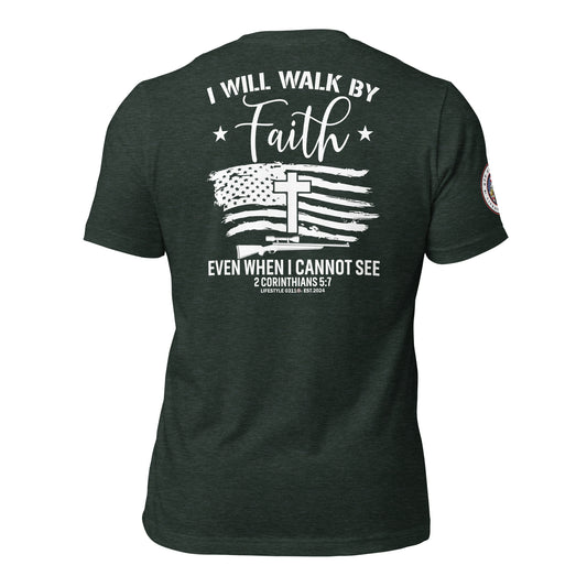 I Will Walk by Faith Unisex t-shirt